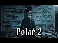 Polar 2 (Des infos sur une potentielle suite…)