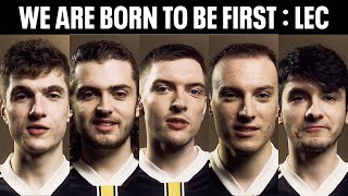 Born to be first : LEC League of Legends