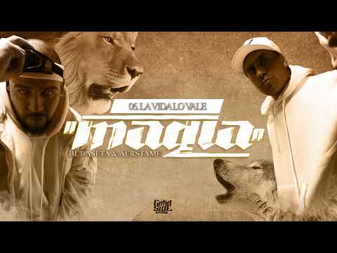 Bubaseta & @Aerstame_oficial - La Vida Lo Vale - Magia