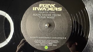 Funk Invaders – Galactic Funk - Main Theme From "Star Wars" (Infinity Hardtrance Club Attack)