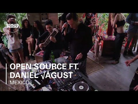 Open Source ft. Daniel Águst Boiler Room Mexico