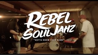 Rebel Souljahz -  Gotta Know Your Name (Music Video)