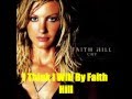I Think I Will By Faith Hill *Lyrics in description*