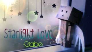 Starlight Love- Gabe :)