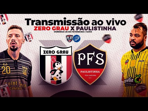 Zero Grau x Paulistinha | Copa Zona Livre 2023 | AO VIVO