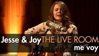 Jesse &amp; Joy - &quot;Me Voy&quot; captured in The Live Room
