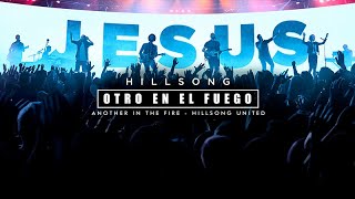 Another In The Fire (Otro En El Fuego) [Live] - Hillsong UNITED -Letra Español