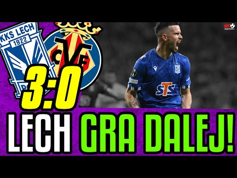 LECH POZNAŃ - VILLARREAL 3:0 | Mistrz Polski zagra w 1/16 finału LIGI KONFERENCJI EUROPY