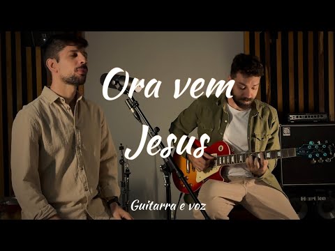 Ora Vem Jesus - Matheus Althman