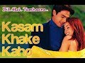 Kasam Kha Ke Kaho Video Song Dil Hai Tumhra 2002 Kumar Sanu Alka Yagnik On TkUniverse