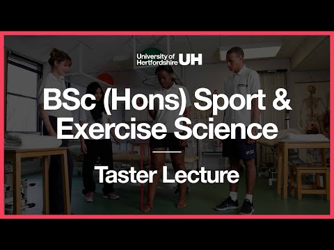 BSc (Hons) Sport and Exercise Science - Taster Lecture
