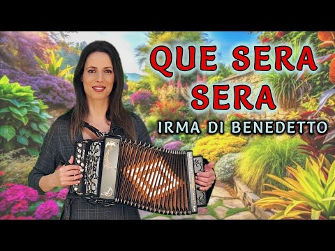 QUE SERA SERA | IRMA DI BENEDETTO - Organetto Abruzzese Accordion canzone di Doris Day