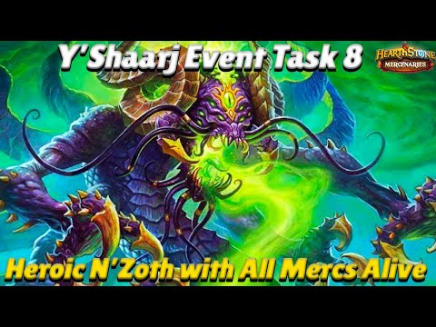 Y'Shaarj Event Guide Task 8 - Heroic N'Zoth with All Mercs Alive! - Hearthstone Mercenaries Guide