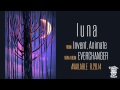 INVENT, ANIMATE - Luna (Official Stream) 