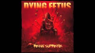 Dying Fetus - The Blood Of Power