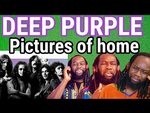 Wow! DEEP PURPLE - Pictures of home REACTION - First time hearing