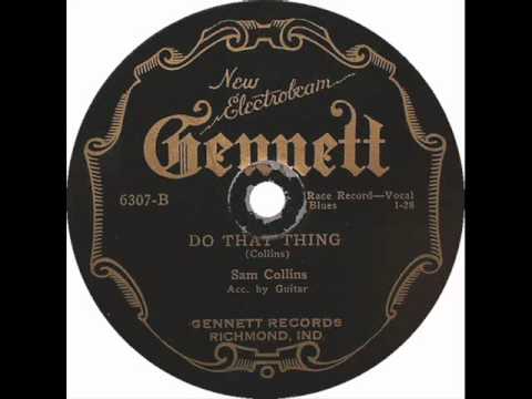Sam Collins - Do That Thing - Gennett 6307B 78 rpm pre-war blues