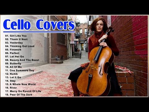 Top Cello Covers of Popular Songs 2019 || Best Instrumental Cello Covers All Time