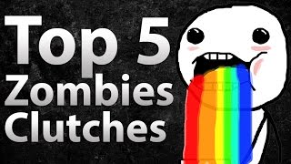 TOP 5 Clutches in Call of Duty Zombies - &quot;Black Ops 2 Zombies&quot;, Black Ops &amp; World at War