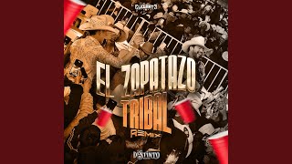 El Zapatazo Tribal (Remix)