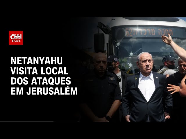Benjamin Netanyahu visita o local dos ataques a tiros em Jerusalém | LIVE CNN