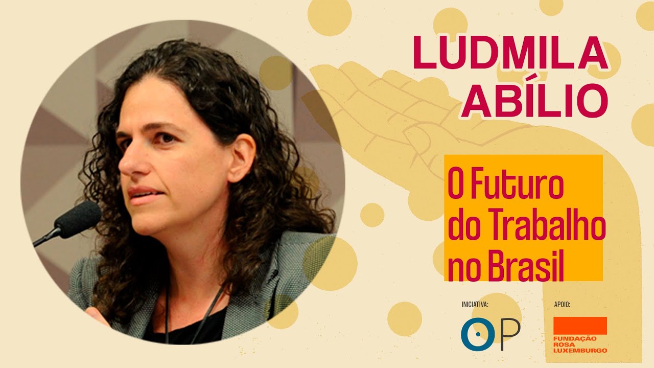 Ludmila Abílio | A uberização antes do Uber
