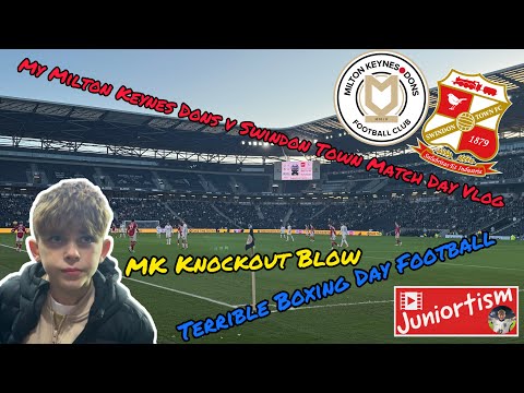MK Knockout Blow- Terrible Boxing Day Football | My Milton Keynes Dons v Swindon Town Match Day Vlog