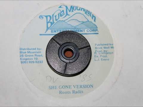 ROOTS RADIX - SHE GONE VERSION
