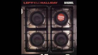 Leftfield, Halliday* ‎– Original (Jam)