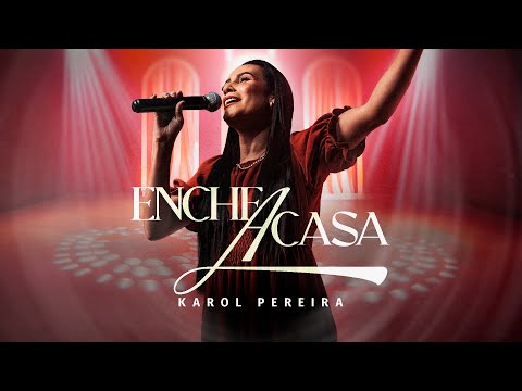Karol Pereira | Enche A Casa [Live Session]
