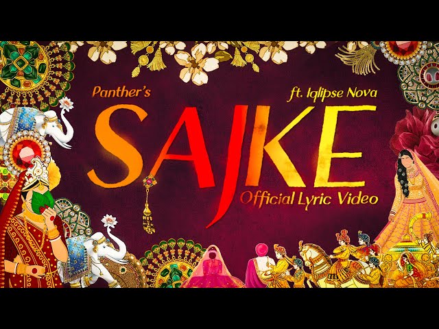 Sajke Lyrics English Translation – Panther | Iqlipse Nova