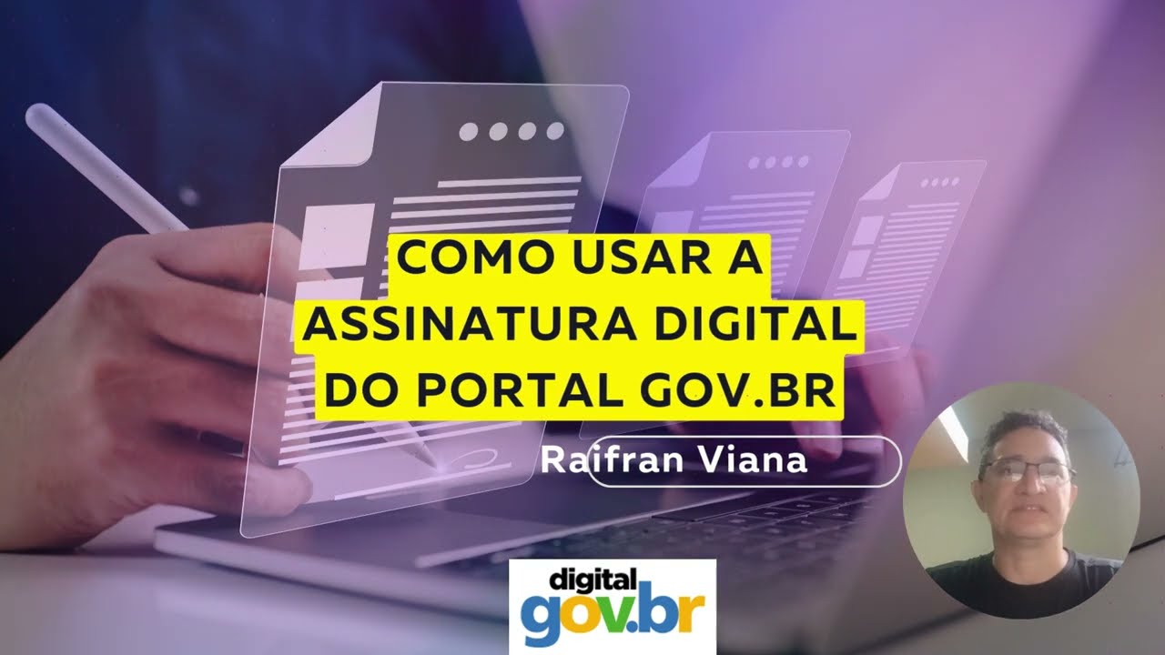 COMO USAR A ASSINATURA DIGITAL DO PORTAL GOV