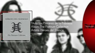 Los Placeres de La Pobreza - Héroes del Silencio