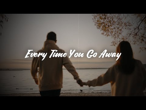 Lennon Stella, Kevin Garrett - Every Time You Go Away (Lyrics)