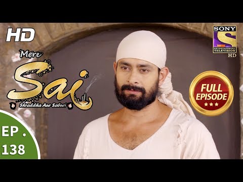 Mere Sai -  Ep 138  - Full Episode -  6th  April, 2018