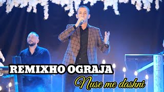 Remixho Ograja - Nuse Me Dashni