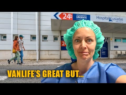 SHOCKED by this TREATMENT abroad! - Urgent medical care needed (Van Life Portugal)