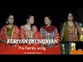 Kudiyan Te Chidiyan Song Best Family Song Girl Best Song Mannatnoor Familysong Family Punjabi
