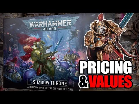Let's Build Warhammer 40k Shadow Throne: Unboxing & Value