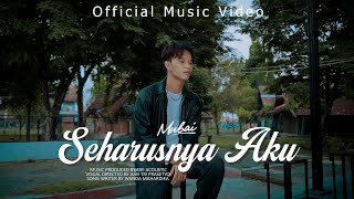 Download lagu SEHARUSNYA AKU - MUBAI mp3