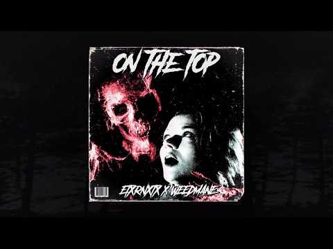 ETXRNXTX X WEEDMANE - ON THE TOP [BEAT] (MEMPHIS 66.6 EXCLUSIVE)
