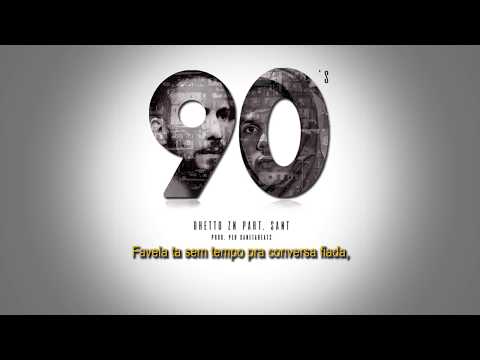 Ghetto ZN -  90's Part. Sant (Prod. Peu CanetaBeats)