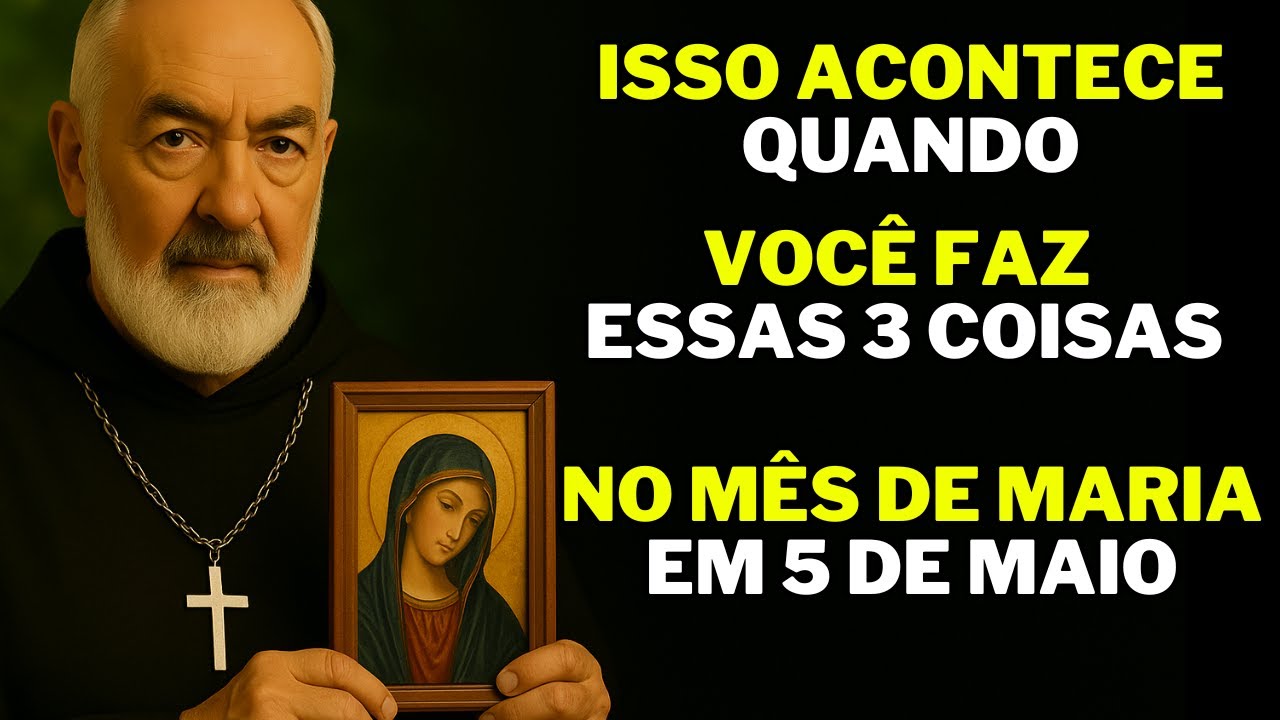 PADRE PÍO REVELOU ISTO PARA O 5/5: SE VOCÊ FIZER ESTAS 3 COISAS, MARIA LHE COBRIRÁ DE BÊNÇÃOS