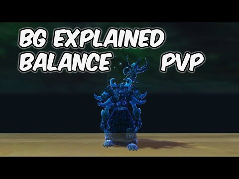 BG Explained - 8.0.1 Balance Druid PvP - WoW BFA