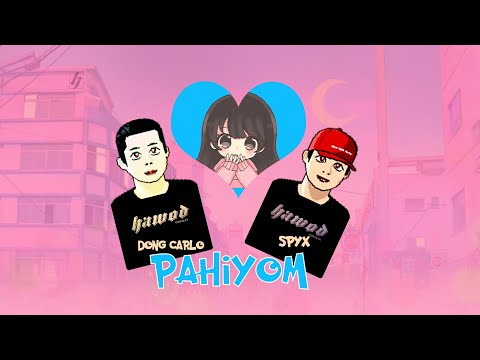 Dong Carlo x Spyx - PAHIYOM