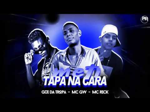 GUI-DA-TROPA-FEAT-MC-RICK-E-MC-GW-MTEI-TAPA-NA-CARA