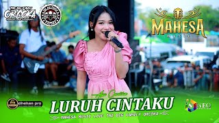 Download lagu LURUH CINTAKU - Ayu Cantika - MAHESA MUSIC - DHEHAN PRO Audio - ORCOKA 2025 mp3