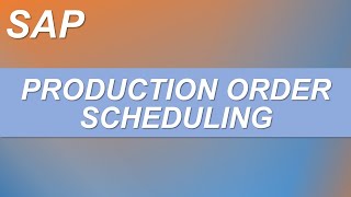 SAP Production Scheduling | Types of scheduling in Production order | #sapwithik