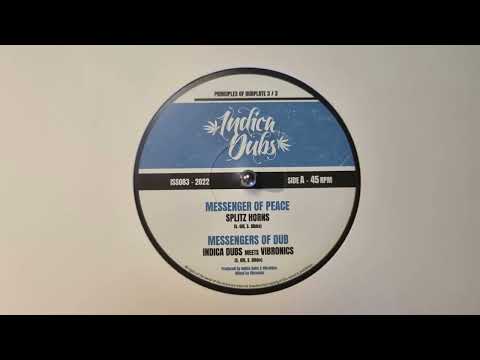 Messenger Of Peace - Splitz Horns / Messenger Of Dub - Indica Dubs Meets Vibronics - IS083A