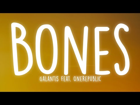 Galantis - Bones (Lyrics) feat. OneRepublic